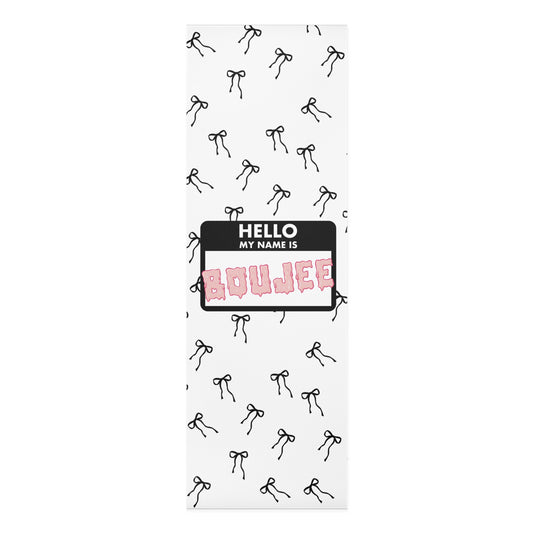 Hello Im Boujee Yoga Mat